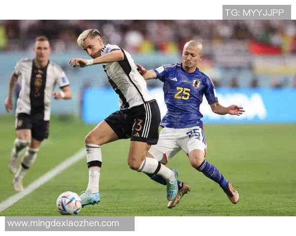 精彩回顾德国对阵日本的足球比赛全场录像分析与精彩瞬间集锦