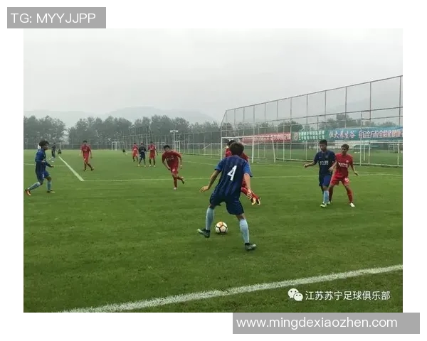 辽宁U19足球比赛直播精彩瞬间回顾与赛程分析全方位呈现 辽宁U19足球比赛直播精彩瞬间回顾与赛程分析全方位呈现